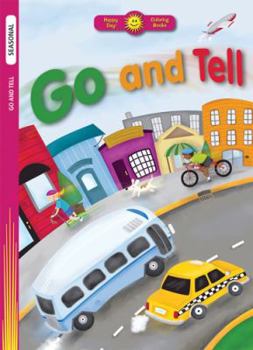 Paperback Go and Tell (Happy Day® Coloring Books: Seasonal) Book