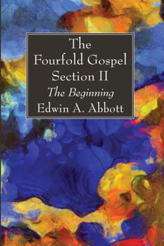 Paperback The Fourfold Gospel; Section II Book