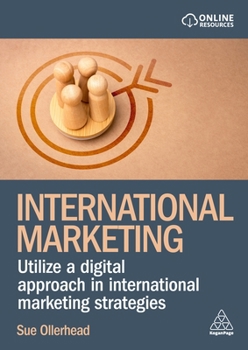Paperback International Marketing: Utilize a Digital Approach in International Marketing Strategies Book