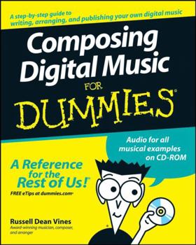 Paperback Composing Digital Music for Dummies [With CDROM] Book
