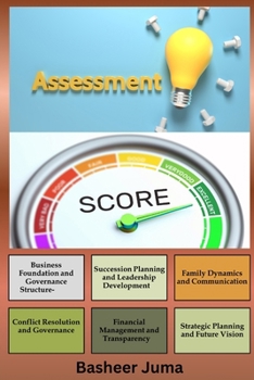 Paperback Family Business Assessment Questionnaire and Family Business Leader's Action Checklist: A Complete Guide to Evaluating and Strengthening Multigenerati Book