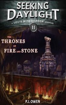 The Thrones of Fire and Stone - Book #2 of the Seeking Daylight