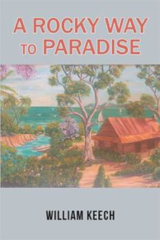 Paperback A Rocky Way to Paradise Book