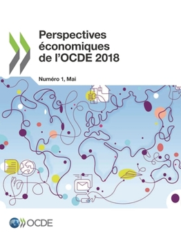 Paperback Perspectives économiques de l'OCDE, Volume 2018 Numéro 1 [French] Book