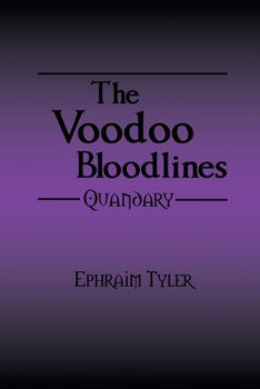 Paperback The Voodoo Bloodlines: Quandary Book