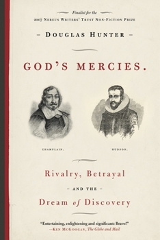 Paperback God's Mercies: Rivalry, Betrayal, and the Dream of Discovery Book