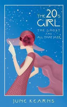 Paperback The 20's Girl, the ghost, and all that jazz Book