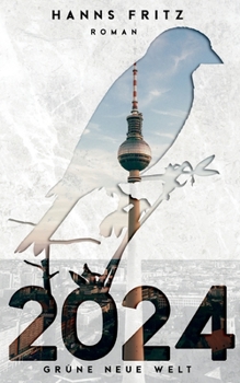 Paperback 2024 Grüne Neue Welt: (Roman) [German] Book