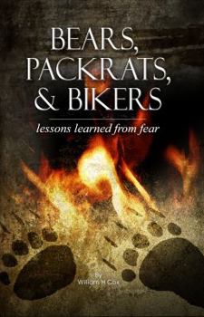 Paperback Bears, Packrats, & Bikers: lessons learned from fear Book