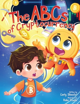 ABCs of Cryptocurrency: Block by Block, Letter by Letter
