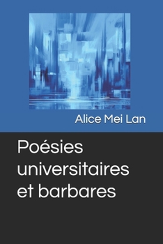 Poésies universitaires et barbares: Académiques barbares