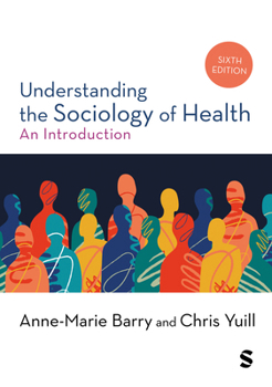 Hardcover Understanding the Sociology of Health: An Introduction (Sixth edition) Book