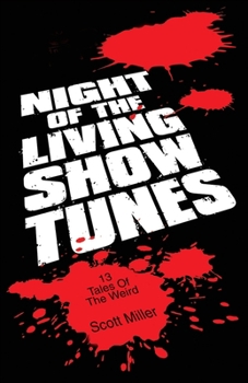 Paperback Night of the Living Show Tunes: 13 Tales of the Weird Book