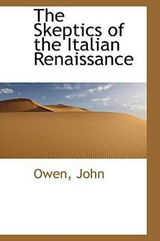 Paperback The Skeptics of the Italian Renaissance Book