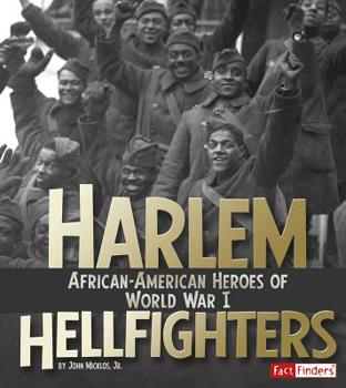 Hardcover Harlem Hellfighters: African-American Heroes of World War I Book
