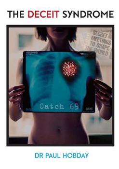 Paperback The Deceit Syndrome: Catch 69 Book