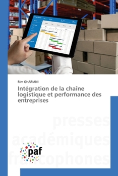 Paperback Intégration de la chaîne logistique et performance des entreprises [French] Book