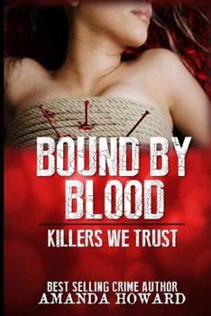 Paperback Bound by Blood: Killers We Trust Book