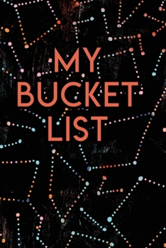 Paperback My Bucket List: A Creative Journal for Tracking Adventures Book