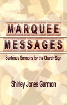 Marquee Messages: Sentence Sermons for the Church Sign
