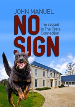 Paperback No Sign: The sequel to "The Crete Connection" Book