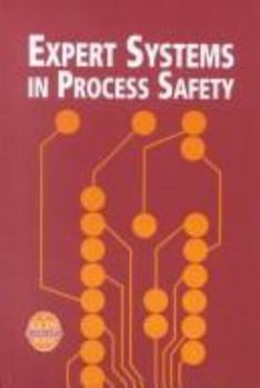 Hardcover Expert Systems in Process Safety: Accps Concept Book