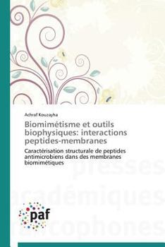 Paperback Biomimétisme Et Outils Biophysiques: Interactions Peptides-Membranes [French] Book