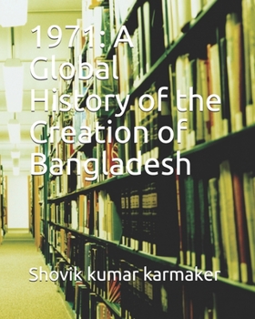 Paperback 1971: A Global History of the Creation of Bangladesh Book