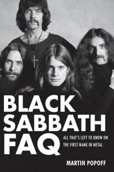 Paperback Black Sabbath FAQ: All That's Left to Know on the First Name in Metal Book