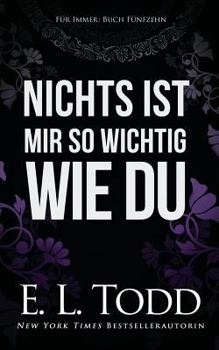 Paperback Nichts Ist Mir So Wichtig Wie Du [German] Book
