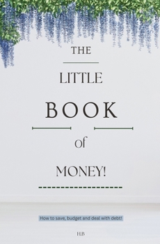 The Little Book of Money (Little Books, Big Change)