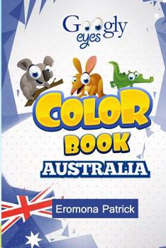 Paperback Googly eyes Color Book: Australia: Australian Wild Animals Book