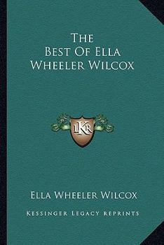 The Best Of Ella Wheeler Wilcox