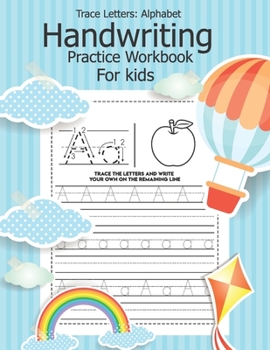 Paperback Trace Letters: Alphabet Handwriting Practice Workbook for kids: Preschool writing Workbook with Sight words for Pre K, Kindergarten a Book