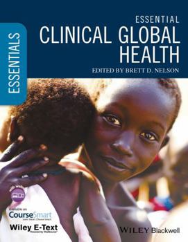 Paperback Essential Clinical Global Health, Includes Wiley E-Text Book