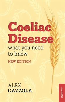 Paperback Coeliac Disease: What You Need to Know (Revised) Book