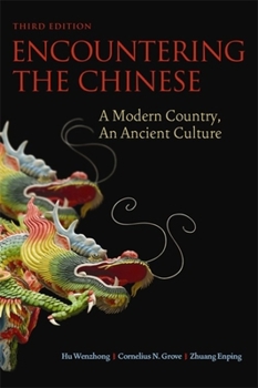 Paperback Encountering the Chinese: A Modern Country, an Ancient Culture Book