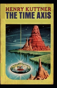 Paperback The Time Axis-Classic Original Edition Book