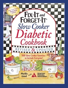 Paperback Fix-It and Forget-It Slow Cooker Diabetic Cookbook: 550 Slow Cooker Favorites--To Include Everyone! Book
