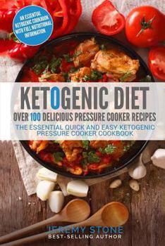 Paperback Ketogenic Diet: Over 100 Pressure Cooker Diet Recipes: The Essential Quick and Easy Ketogenic Pressure Cooker Cookbook Book