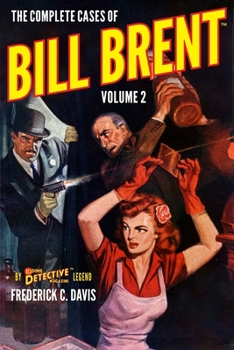Paperback The Complete Cases of Bill Brent, Volume 2 Book