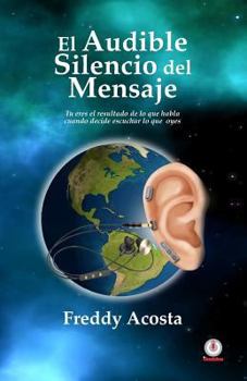 Paperback El audible silencio del mensaje [Spanish] Book