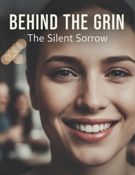Paperback Behind The Grin: The Silent Sorrow Book