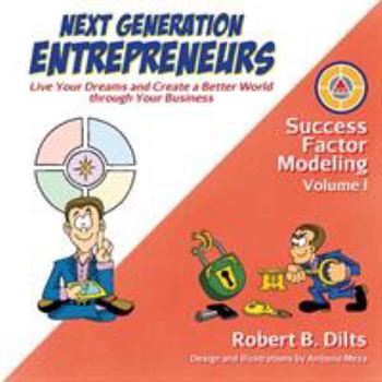 Paperback Next Generation Entrepreneurs: Live Your Dreams and Create a Better World Through Your Business Book