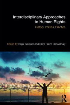 Paperback Interdisciplinary Approaches to Human Rights: History, Politics, Practice Book