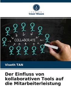 Paperback Der Einfluss von kollaborativen Tools auf die Mitarbeiterleistung [German] Book