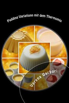 Paperback Pudding Variationn mit dem Thermomix [German] Book