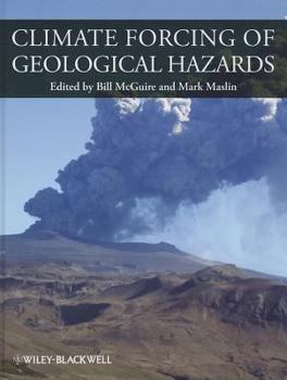 Hardcover Climate Forcing of Geological Hazards Book