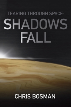 Paperback Shadows Fall (Tearing Through Space Book 2) Book