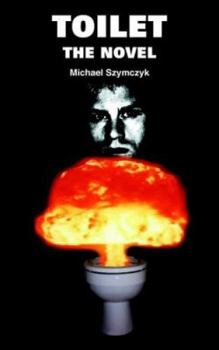 Paperback Toilet: The Novel Book